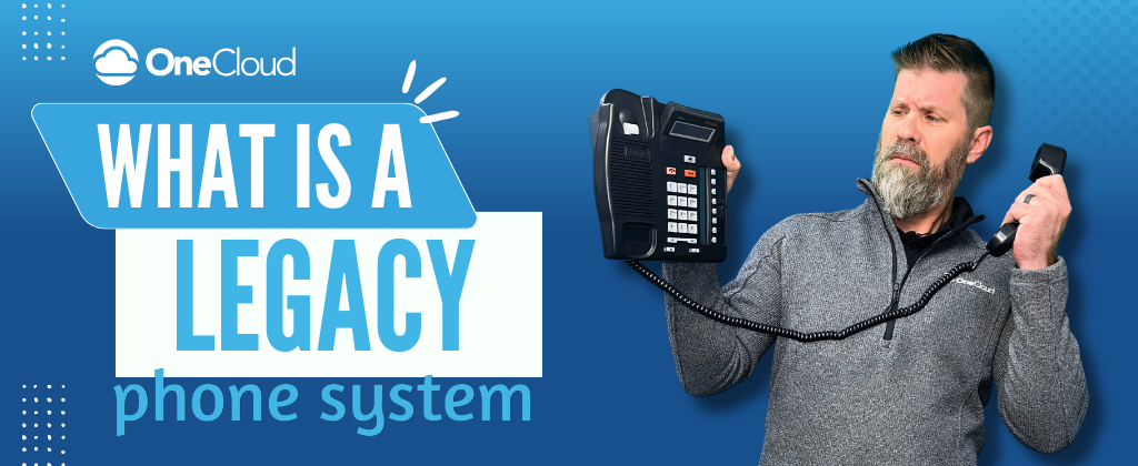 Let's talk legacy phone system and how cloud-based systems can improve efficiency and productivity