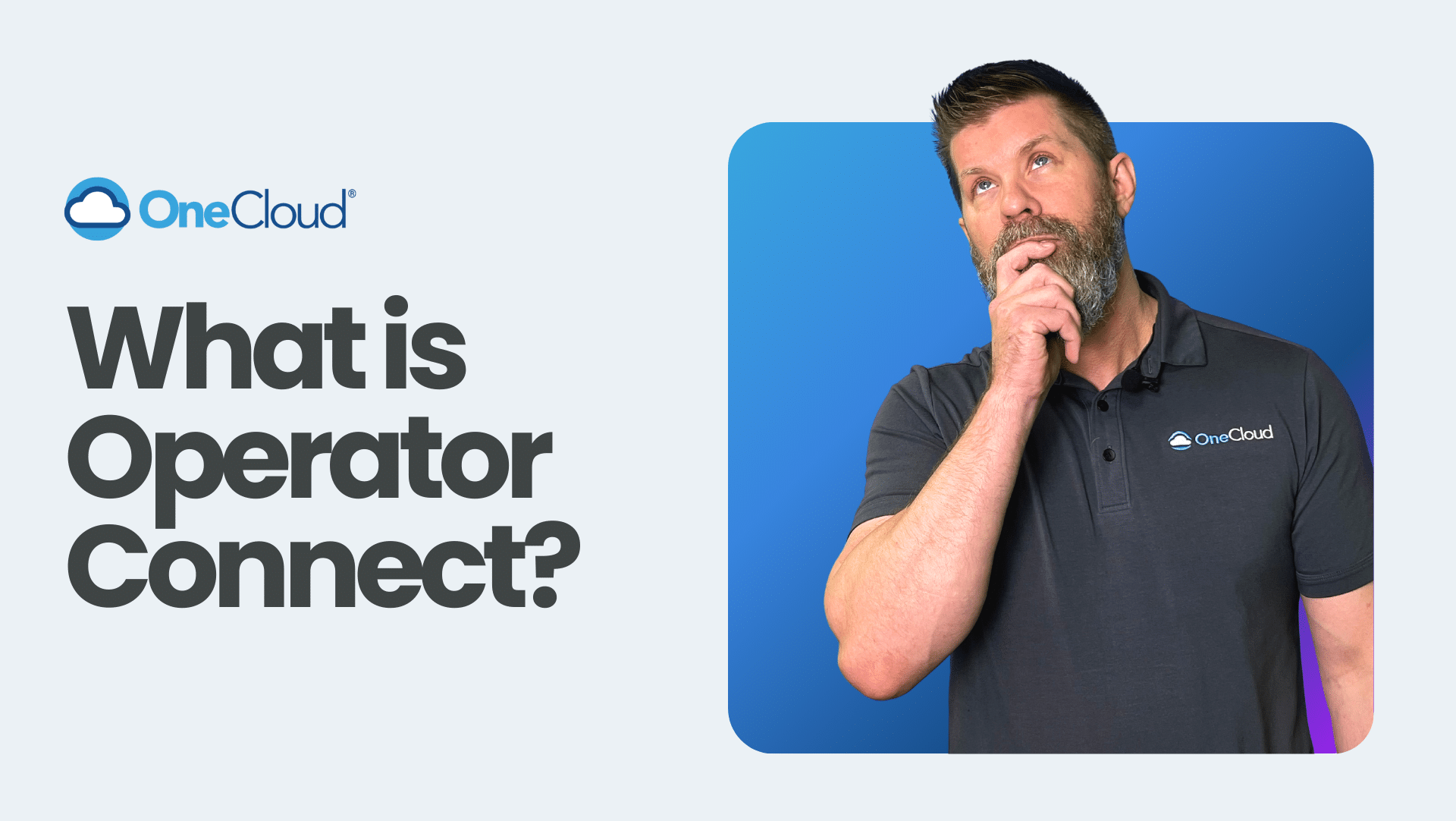 OneCloud® What is Operator Connect?